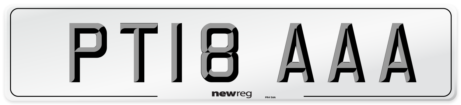 PT18 AAA Number Plate from New Reg